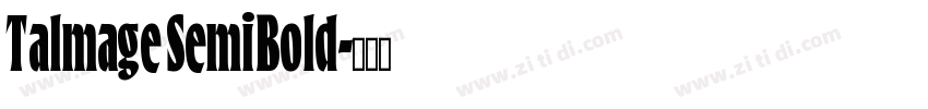 Talmage SemiBold字体转换